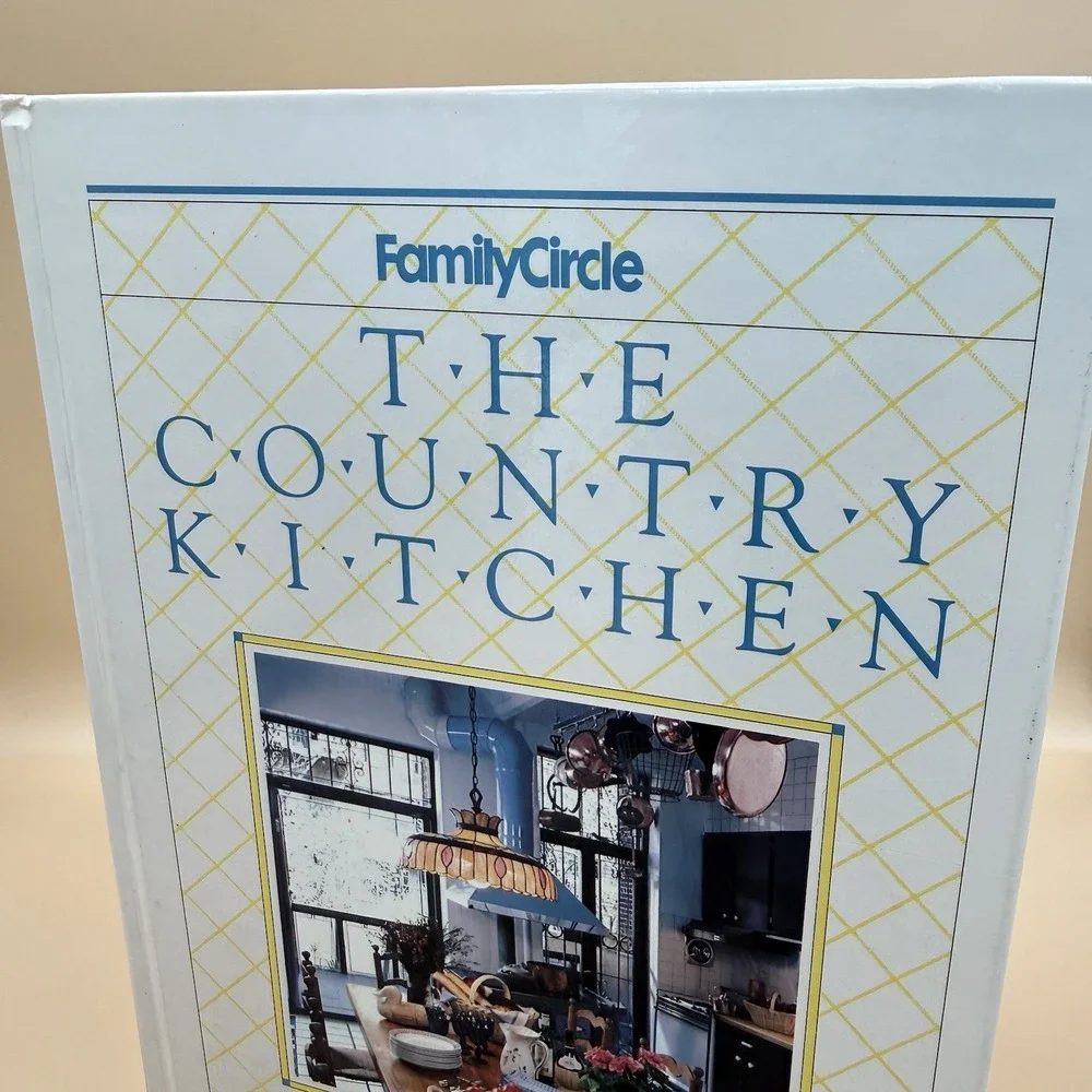The Country Kitchen Family Circle Hardback Book 1990 Vintage 0933585187